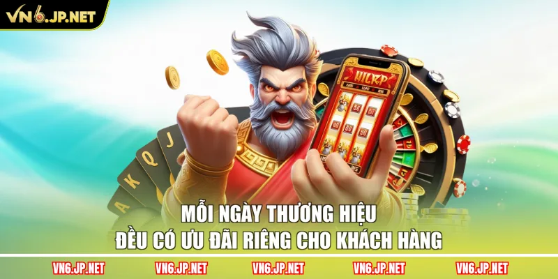 Mỗi ngày thương hiệu đều có ưu đãi riêng cho khách hàng