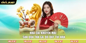 Nhà Cái Khuyến Mãi - Săn Quà Thả Ga, Đô Đầy Túi Nhà