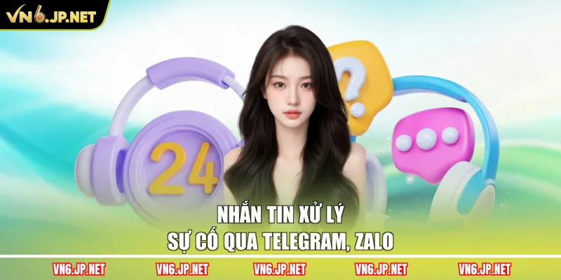 Nhắn tin xử lý sự cố qua telegram, zalo